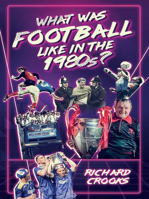 cover image of What Was Football Like in the 1980s?